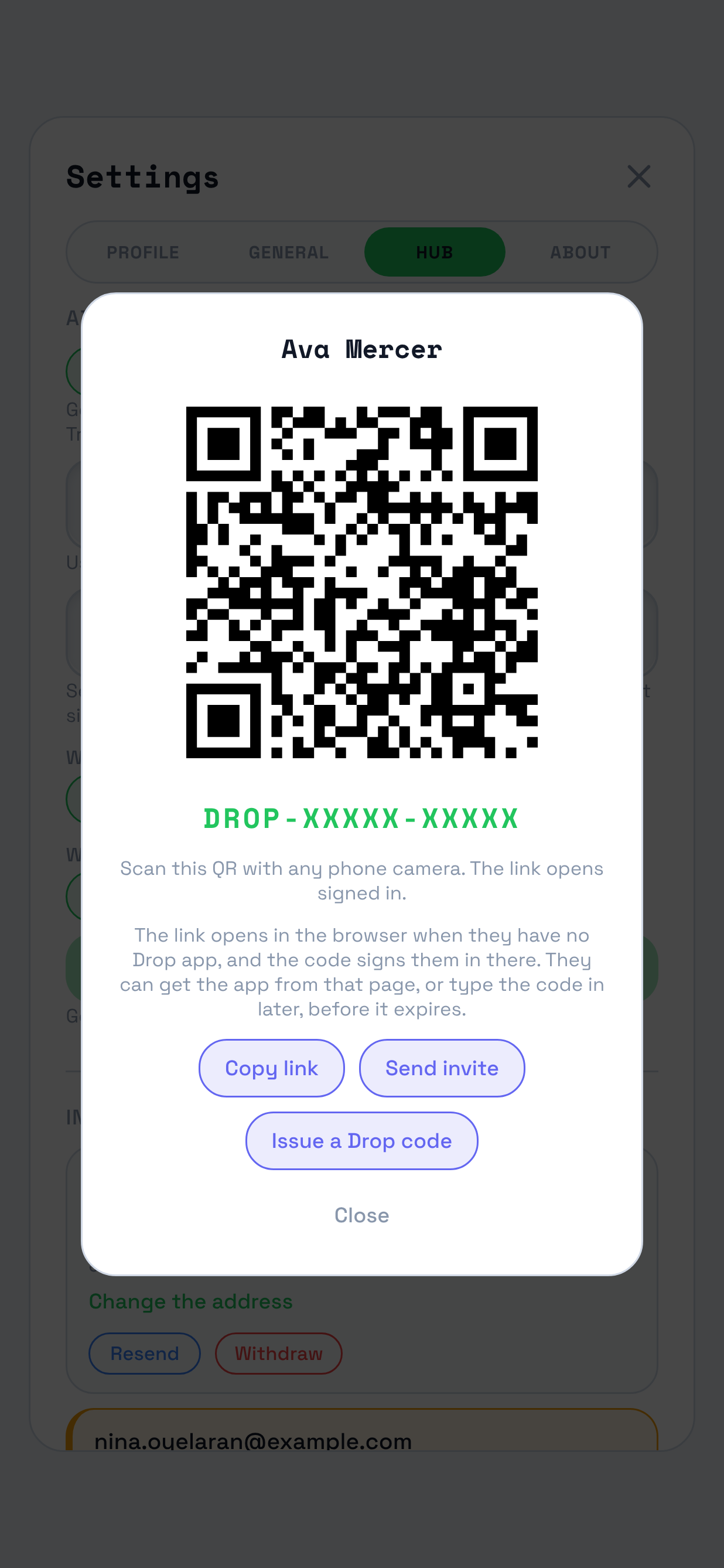 The Hub pane dimmed behind the card a new Drop code arrives on. Marked on it: that card, carrying the name you typed, a QR, the code under it, and three controls, Copy link, Send invite and Issue a Drop code.